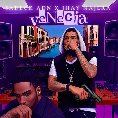 Venecia ft. Jhay Najera | Boomplay Music