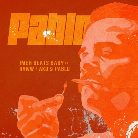 Pablo ft. Raww & Ako Si Pablo | Boomplay Music