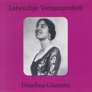 Lebendige Vergangenheit - Dusolina Giannini