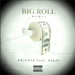 BIG ROLL (REMIX)