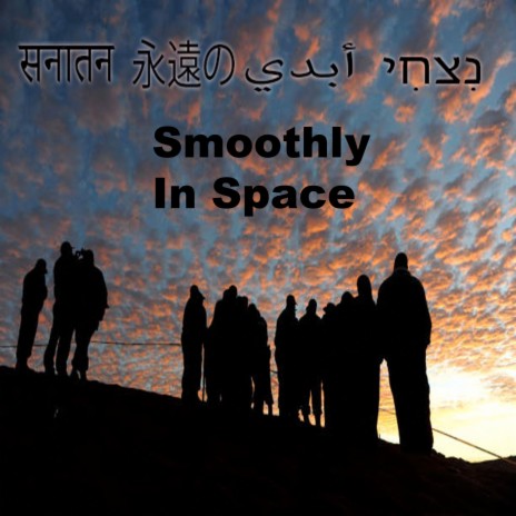 Smoothly In Space (original Motion picture soundtrack) | Boomplay Music