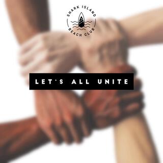 Let's all unite