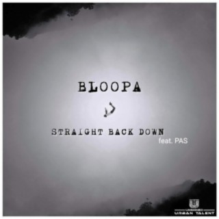 Straight Back Down ft. PAS lyrics | Boomplay Music