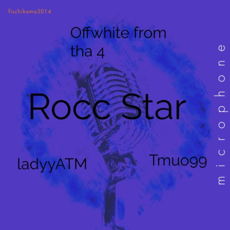 Rocc Star ft. LadyyATM & Tmuo99