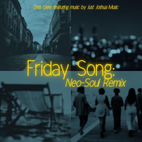 Friday Song (Just Joshua Music Remix) ft. Just Joshua Music | Boomplay Music