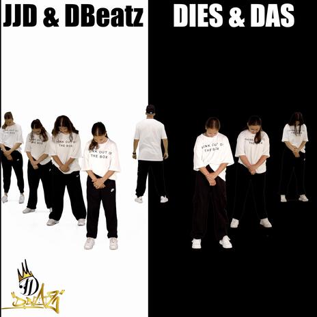 DIES & DAS ft. DBeatz | Boomplay Music