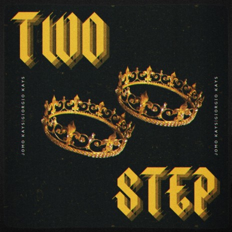 Two Step ft. Giorgio Kays | Boomplay Music