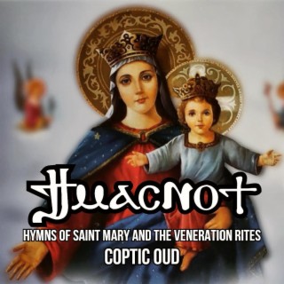 Ti Masnoty (Hymns of Saint Mary and the Veneration Rites)