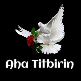 Aha Titbirin