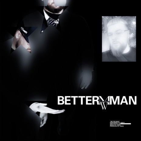 Better Man | Boomplay Music