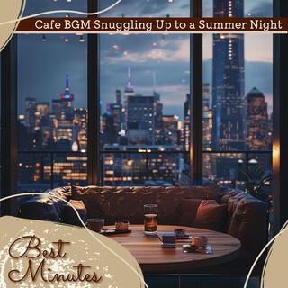 Cafe Bgm Snuggling up to a Summer Night