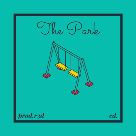 The Park (feat. R3d.) | Boomplay Music