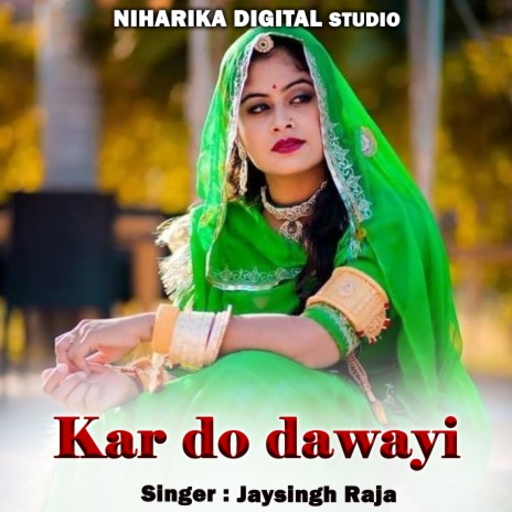 Kar Do Dawayi ft. Jyoti Kushwaha | Boomplay Music