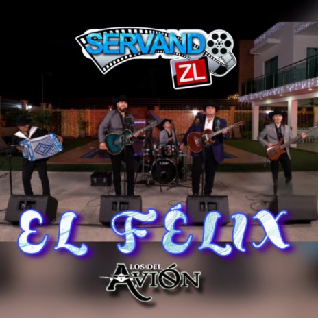 El Félix (En Vivo Desde Servando ZL) | Boomplay Music