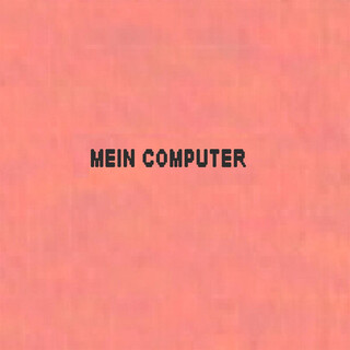 Mein Computer