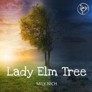 Lady Elm Tree