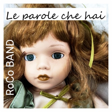 Le parole che hai | Boomplay Music