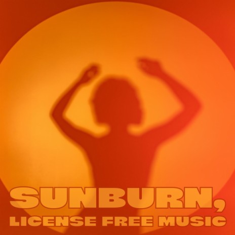 Sunburn | Boomplay Music