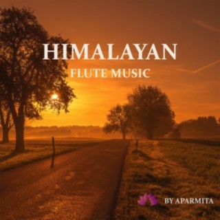 Himalayan Flute Music Epi. 43