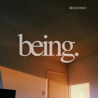 being