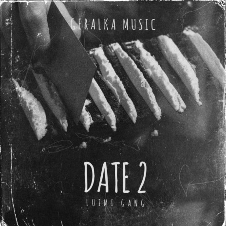 Date 2 ft. Luimi Gang | Boomplay Music