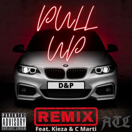 Pull Up (Remix) ft. Kieza & C Marti | Boomplay Music