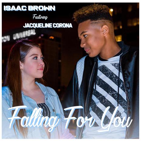 Falling for You ft. Jacqueline Corona | Boomplay Music