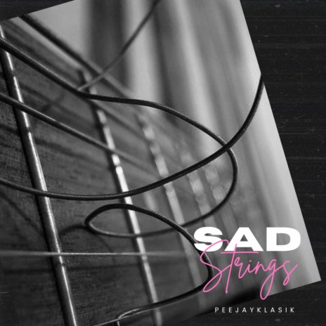 Sad Strings | Boomplay Music