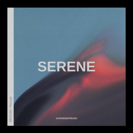 SERENE | Boomplay Music