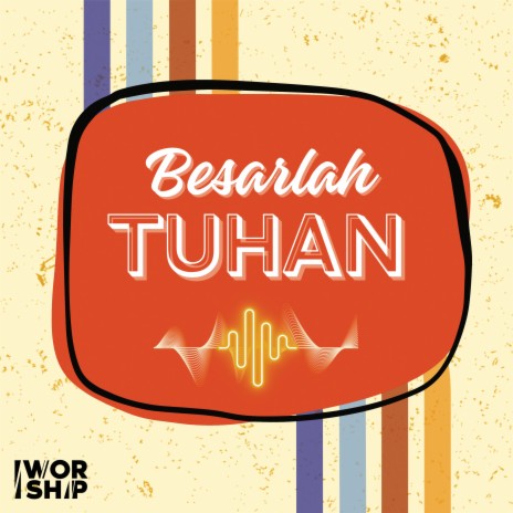 Besarlah Tuhan | Boomplay Music