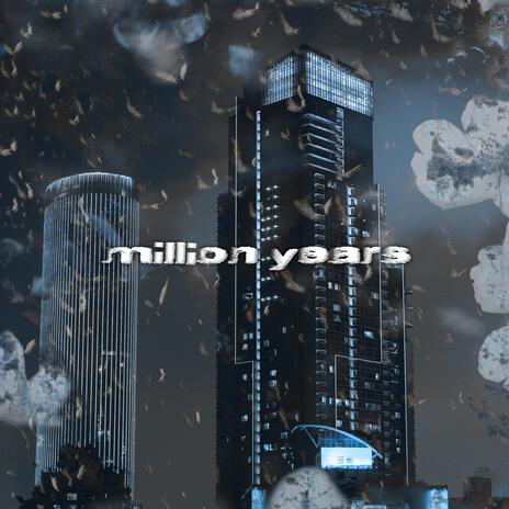 million years