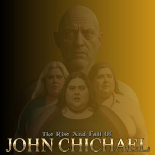 The Rise Of John Chichael lyrics | Boomplay Music