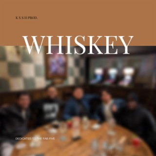 Whiskey