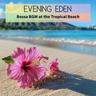 Bossa Bgm at the Tropical Beach