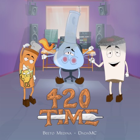 420 Time ft. DadaMc | Boomplay Music