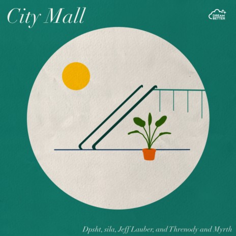 City Mall ft. Jeff Lauber, sila & Threnody & Myrth | Boomplay Music