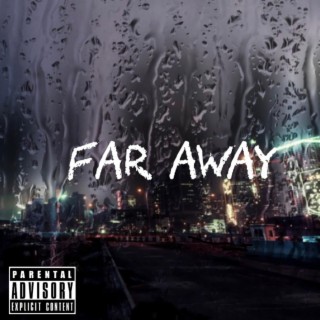 Far Away lyrics | Boomplay Music