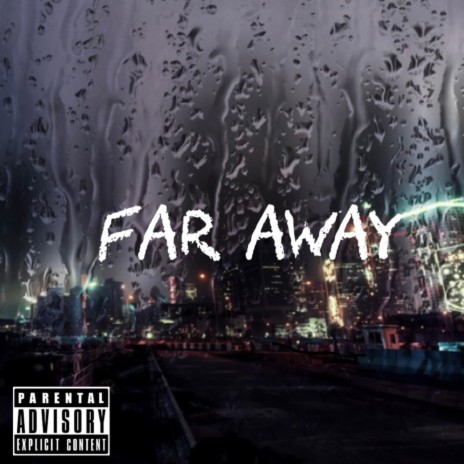 Far Away | Boomplay Music