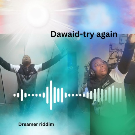 Try again ft. Dawaid | Boomplay Music