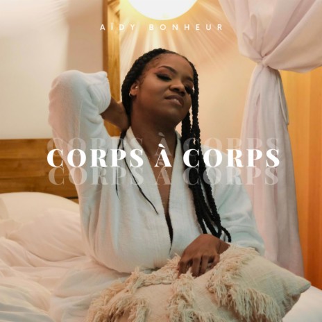 Corps à Corps | Boomplay Music