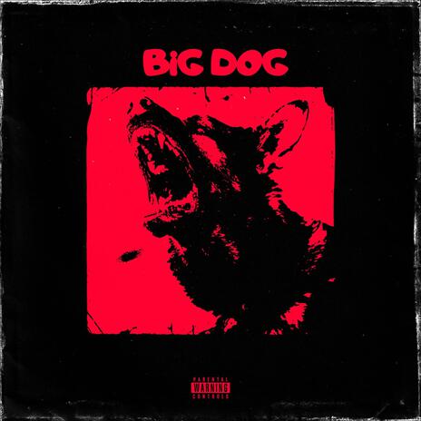 Big Dog | Boomplay Music