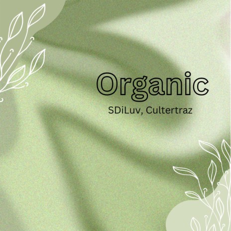 Organic ft. Cultertraz | Boomplay Music
