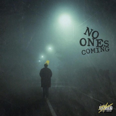 No One's Coming | Boomplay Music