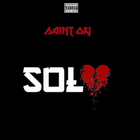 Solo ft. Saint Oki 🅴 | Boomplay Music