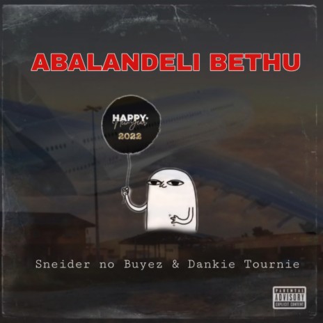 Abalandeli Bethu ft. Dankie Tournie | Boomplay Music