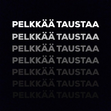 Pelkkää taustaa