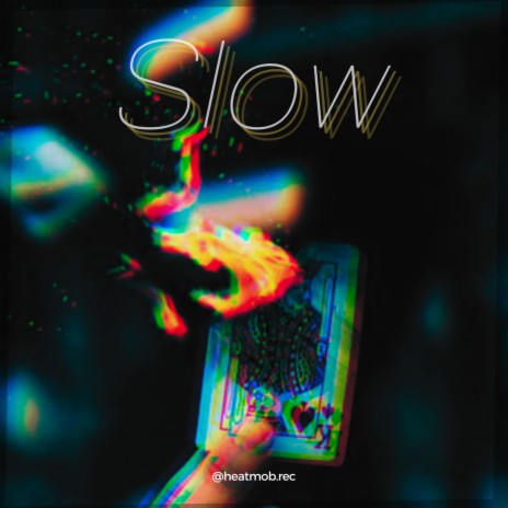 Slow | Boomplay Music