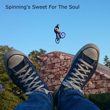 Spinning's Sweet For The Soul | Boomplay Music