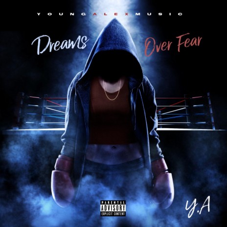 Dreams Over Fear | Boomplay Music