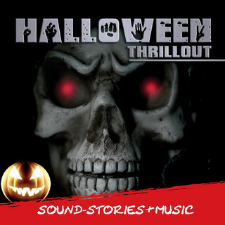 Halloween Thrillout - Sound Stories & Music